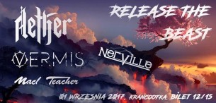 Koncert Release the Beast - Aether, Vermis, Nerville, Mad Teacher - ŁÓDŹ - 01-09-2017