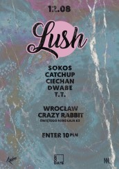 Koncert Lush Sokos X T.T X CatchUp X Ciechan X Dwabe we Wrocławiu - 12-08-2017