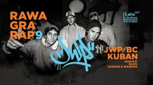 Koncert Rawa Gra Rap 9 JWPBC x KUBAN Rawa Mazowiecka - 26-08-2017