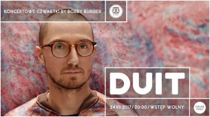 Koncertowe czwartki w Cudzie: DUIT w Warszawie - 24-08-2017