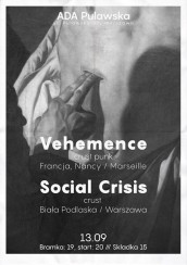 Koncert Vehemence (Fr) • Ostatni (Ger) • Social Crisis ///ADA w Warszawie - 13-09-2017