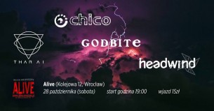 Koncert: Chico / Godbite / Headwind / Thar Ai we Wrocławiu - 28-10-2017
