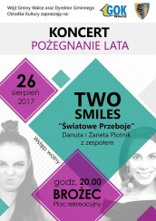 Koncert Two Smiles, Pożegnanie lata w Brożec - 26-08-2017