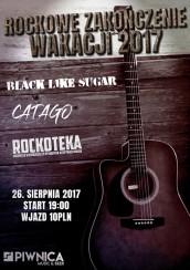Koncert Rockowe zakończenie Wakacji z Black like Sugar Catago +Rockoteka w Bydgoszczy - 26-08-2017