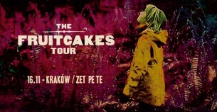 Koncert The Fruitcakes | ZET PE TE w Krakowie - 16-11-2017