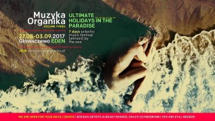 Koncert Muzyka Organika vol. 3 w Głowaczewo - 27-08-2017