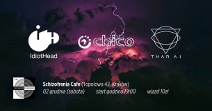 Koncert: Chico / IdiotHead / Thar Ai w Krakowie! - 02-12-2017