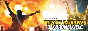 Bilety na III Festiwal Muzyki Radiowej o Koronę Kielc