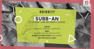 Koncert Subb-an (Cocoon / One Rec) | Świdnicka 12 we Wrocławiu - 30-09-2017