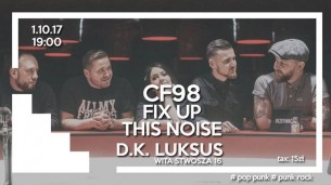Koncert CF98 [pop punk, Kraków] / FIX UP / This Noise | 1.10.17 we Wrocławiu - 01-10-2017