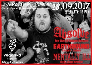 Koncert 28.09. Absolve (BEL), Earthbound, Mentally Ill -Katowice Veganka - 28-09-2017