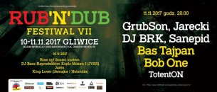 Koncert Rub'N'Dub Fest VII GrubSon Jarecki BRK Bob One Bas Tajpan w Gliwicach - 10-11-2017