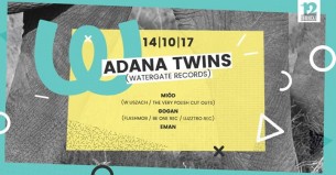 Koncert Adana Twins (Watergate Records) | Świdnicka 12 we Wrocławiu - 14-10-2017