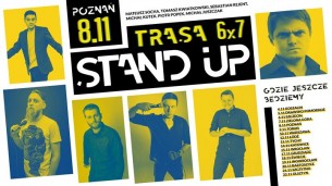 Koncert Stand-up W Poznaniu! Trasa 6x7 - 08-11-2017