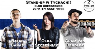Koncert Stand-up HYPE | Olka Szczęśniak, Adam Bendler, Rafał Banaś w Tychach - 22-11-2017