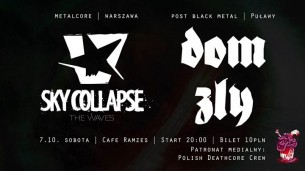 Koncert Sky Collapse i Dom Zły w Lublinie - Cafe Ramzes, Sobota 7.10. - 07-10-2017