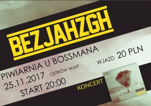 Koncert Bezjahzgh - Piwiarnia u Bossmana 25.11.2017 w Ostrowie Wielkopolskim - 25-11-2017