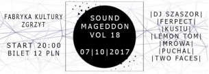 Koncert Soundmageddon vol. 18 : Dnb : House : Techno w Ciechanowie - 07-10-2017