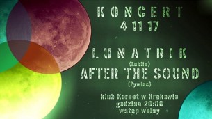 Koncert After The Sound i Lunatrik w Krakowie - 04-11-2017