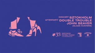 Koncert Otwarcie WFF 2017: Sztokholm + Double Trouble x John Beaver w Warszawie - 13-10-2017