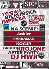Koncert Typowa Bieruńska Impreza + Grubo Krojone After Party DJ HWR w Bieruniu Starym - 14-10-2017