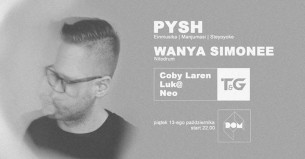 Koncert PYSH & Wanya Simonee & Thanks and Goodnight w Łodzi - 13-10-2017