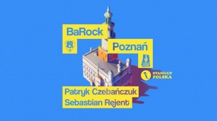 Koncert Stand-up Poznań prezentuje: Patryk Czebańczuk i Sebastian Rejent - 18-10-2017