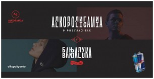 Koncert Alkobanja - Banjaluka X Alkopoligamia i Przyjaciele w Warszawie - 14-10-2017
