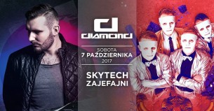 Koncert Skytech & Zajefajni w Diamond | 07.10 w Białej Wsi - 07-10-2017