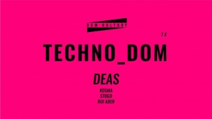 Koncert TECHnO_DOM - DEAS ▂ Kosma / Stogo / Rui Aber w Lublinie - 07-10-2017