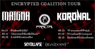 Koncert Encrypted Coalition Tour - Maigra, Fractal, Sky Collapse w Radomiu - 04-11-2017
