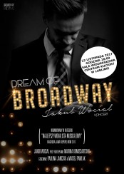 Koncert Dream of Broadway w Lublinie - 21-11-2017