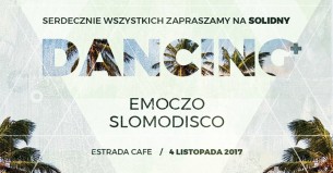 Koncert Solidny Dancing // Estrada Caffe // Emoczo // slomodisco // 0410 w Rzeszowie - 04-11-2017