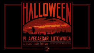 Koncert Halloween - Pi AveCaesar Lutownica + after Nie ma przebacz w Łodzi - 27-10-2017