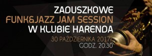 Koncert Zaduszkowe Funk&Jazz Jam Session w klubie Harenda w Warszawie - 30-10-2017