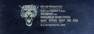 Koncert Dub Club Trójmiasto: OBF feat Charlie P + Violinbwoy w Sopocie - 10-11-2017