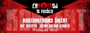 Koncert zaROCKuj w mieście: Radioaktywny świat, Szum Butów Stróż w Skierniewicach - 17-11-2017