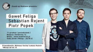 Koncert Stand-up Madness Presents: Rejent, Popek, Feliga we Wrocławiu - 11-12-2017