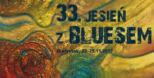 Koncert 33. Jesień z Bluesem w Białymstoku - 25-11-2017