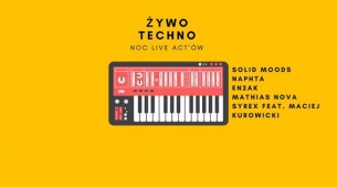 Koncert Żywo Techno! we Wrocławiu - 11-11-2017