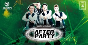 Koncert After Party | Club Holidays Orchowo - 04-11-2017