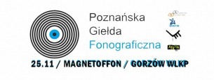 Koncert Poznańska Giełda Fonograficzna / 25.11 / Gorzów Wlkp w Gorzowie Wielkopolskim - 25-11-2017