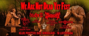 Koncert We Are Not Dead Yet Fest we Wrocławiu - 18-11-2017