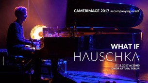 Hauschka - koncert Camerimage 2017 w Toruniu - 17-11-2017