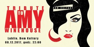 Tribute to Amy Winehouse // koncert + dj set's w Lublinie - 08-12-2017