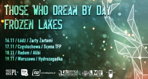 Koncert Warszawa // Those Who Dream By Day & Frozen Lakes - 19-11-2017