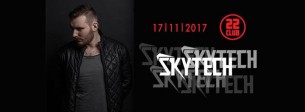 Koncert Club 22 Presents: Skytech // Fb Free do 23:00 w Poznaniu - 17-11-2017