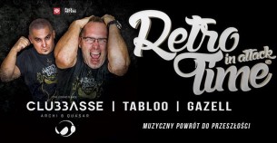 Koncert Retro Time In Attack ★ Clubbasse ★ Tabloo ★ Gazell w Lesznie - 11-11-2017