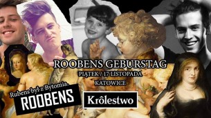 Koncert Roobens Geburstag / Pierwszo tako impreza na świecie! /Królestwo w Katowicach - 17-11-2017