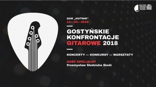 Koncert II Gostyńskie Konfrontacje Gitarowe - 14-04-2018